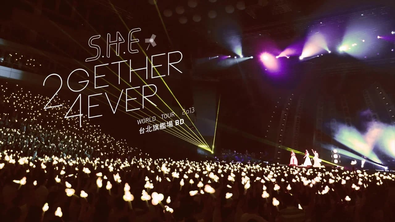 S.H.E 2gether 4ever Live Concert (Flagship and Encore)