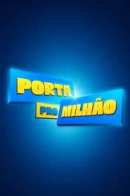 Porta Pró Milhão