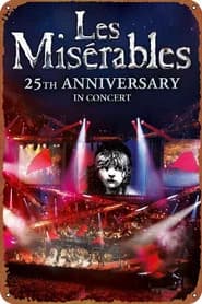 Les Misérables: 25th Anniversary in Concert