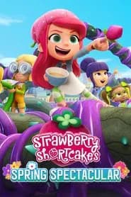 Strawberry Shortcake's Spring Spectacular