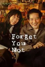 Forget You Not