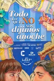 Todo lo que (no) nos dijimos anoche