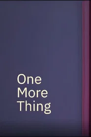 One More Thing