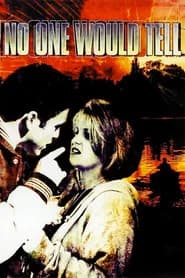 No One Would Tell