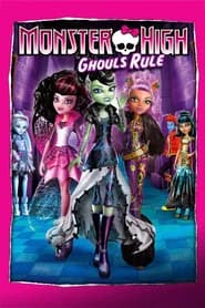 Monster High: Ghouls Rule