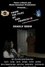 From the Files of San FrancisKo: Deadly Brew