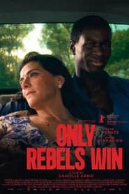 Only Rebels Win