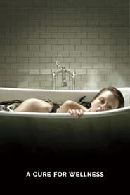 A Cure for Wellness