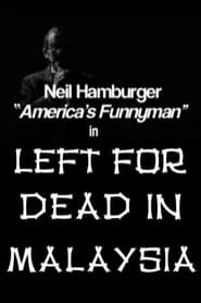 Left for Dead in Malaysia
