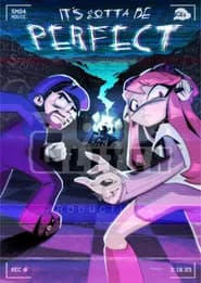 SMG4 Movie: It's Gotta Be Perfect