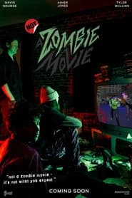 NOT a Zombie Movie