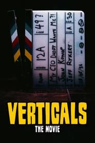 Verticals: The Movie