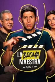 La Broma Maestra de: Betty, la fea