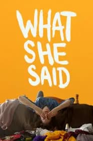 What She Said