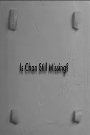 Is Chan Still Missing?: The Making of Chan Is Missing