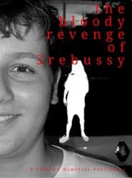 The bloody revenge of Grebussy
