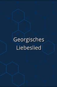 Georgisches Liebeslied
