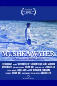 Mushka Water
