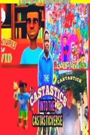 The Castastics 2: Into The CastasticVerse