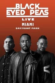 Black Eyed Peas - Live at Bayfront Miami