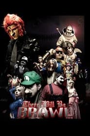 There Will Be Brawl