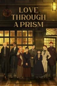 Love Through a Prism
