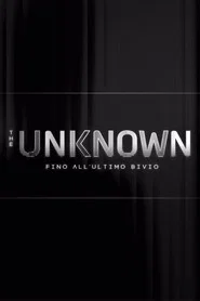 The Unknown - Fino all’ultimo bivio