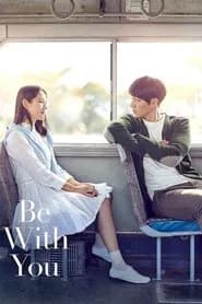 Be With You