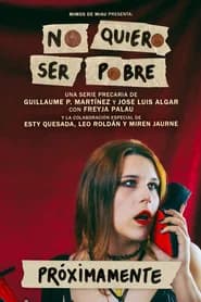 No quiero ser pobre