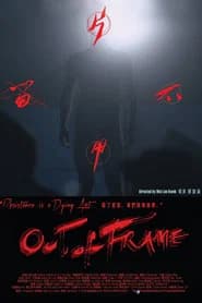 Out of Frame