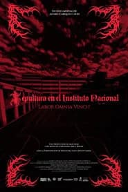 Sepultura at the Instituto Nacional: Labor Omnia Vincit