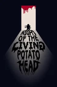 Night of the Living Potato Head