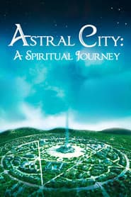 Astral City: A Spiritual Journey