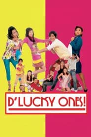 D' Lucky Ones!