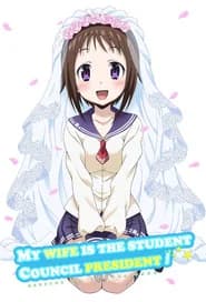 My Wife is the Student Council President