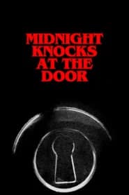 Midnight Knocks at the Door