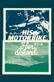 His Motorbike, Her Island