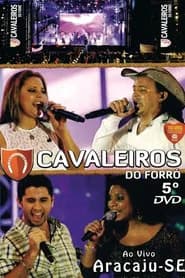 Cavaleiros do Forró - Ao Vivo em Aracaju