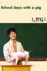 School Days with a Pig