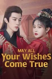 May All Your Wishes Come True