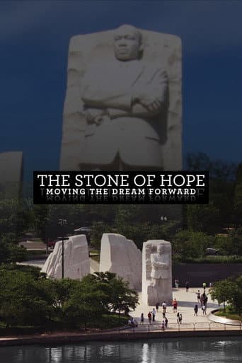 The Stone of Hope: Moving the Dream Forward