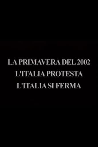 The Spring of 2002 - Italy Protests, Italy Stops