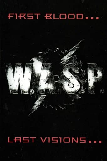 W.A.S.P. | First Blood... Last Visions...