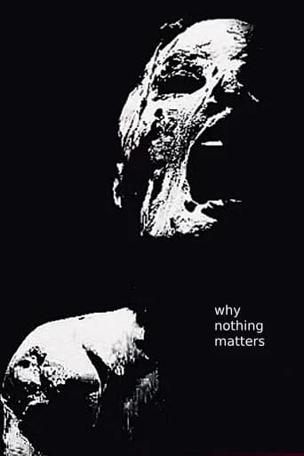 Why Nothing Matters
