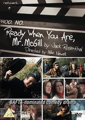 Ready When You Are, Mr McGill