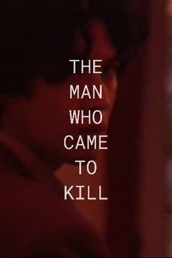 The Man Who Came To Kill