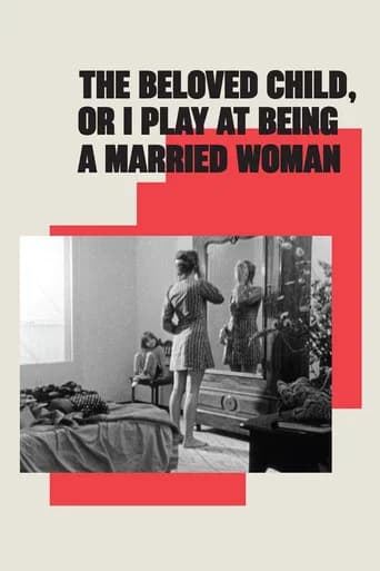 The Beloved Child, or I Play at Being a Married Woman