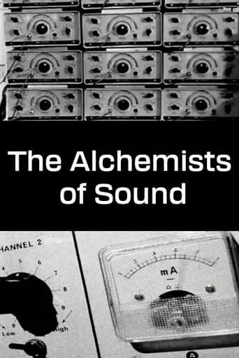 The Alchemists of Sound