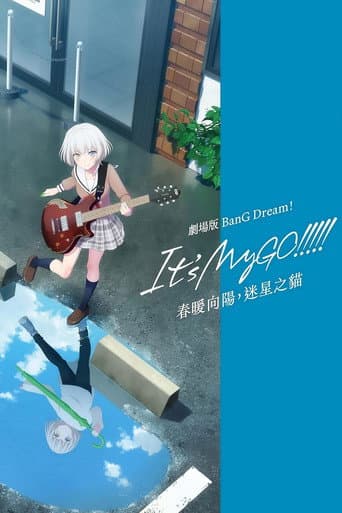 BanG Dream! It's MyGO!!!!! Movie