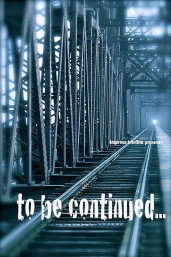 To be Continued